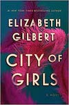 City of Girls | Great Books To Read On A Beach Vacation