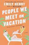 People We Meet on Vacation | Great Books To Read On A Beach Vacation